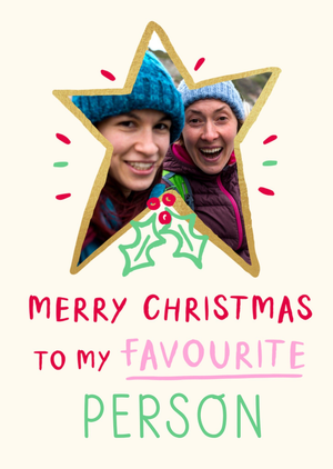 Merry Christmas To My Favourite Person Photo Upload Card