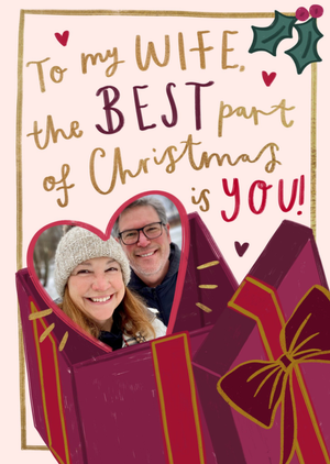 Wife The Best Part Of Christmas Is You Photo Upload Card