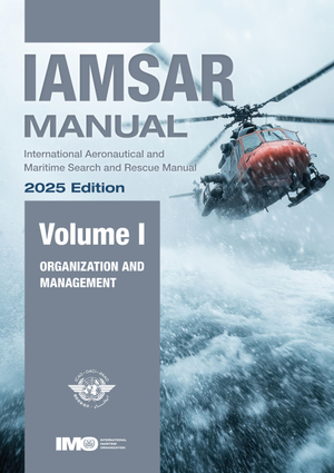 IAMSAR Manual Volume I (2025 Edition) - Organization and Management