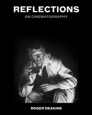 Reflections: On Cinematography