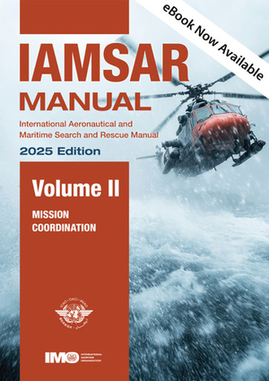 IAMSAR Manual, Volume II (2025 Edition) - Mission Coordination