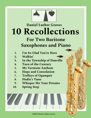 10 Recollections - For Two Baritone Saxophones and Piano - Baritone Sax Duet