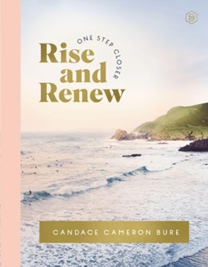 Rise and Renew: A 30-Day Devotional (One Step Closer)