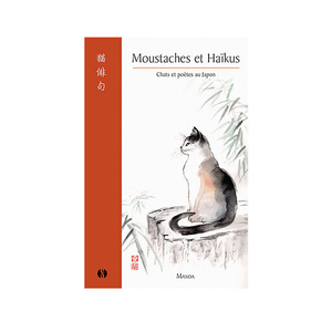 Moustaches et haïkus. Chats et poètes au Japon