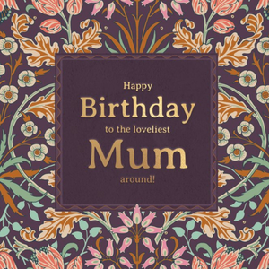 William Morris Loveliest Mum Floral Birthday Card