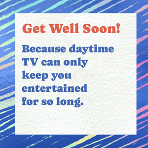 Moonpig Daytime Tv Get Well Soon Card