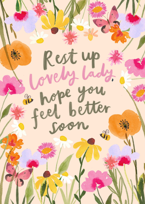 Rest Up Lovely Lady Hope You Feel Better Soon Get Well Card