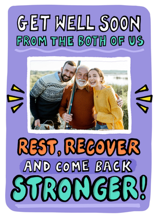 Get Well Soon From The Both Of Us Photo Upload Card