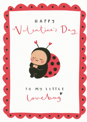 Happy Valentine's Day To My Little Lovebug Card