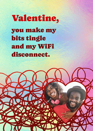 You Make My Bits Tingle Photo Upload Valentine's Day Card