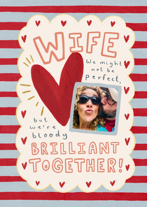 Wife We're Brilliant Together Photo Upload Valentine's Day Card