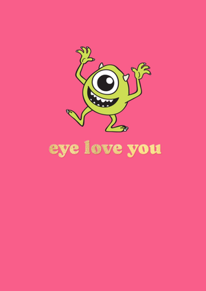 Monster's Inc. Eye Love You Card
