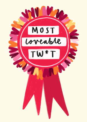 Most Loveable Tw*t Card