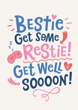Funny Bestie Get Some Restie Typographic Get Well Card