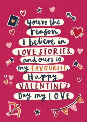 You're The Reason I Believe In Love Stories Valentine’s Day Card