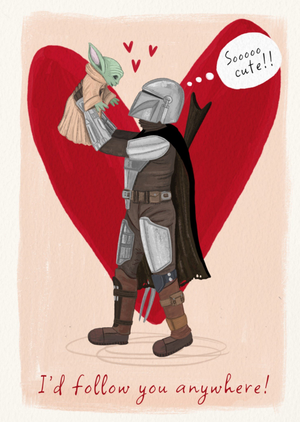 Star Wars The Mandalorian I'd Follow You Anywhere Illustrated Valentine's Day Card