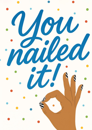 You Nailed It Polka Dot Typographic Congratulations Card