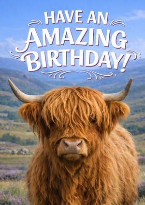 Have An Amazing Birthday Highland Cow Birthday Card