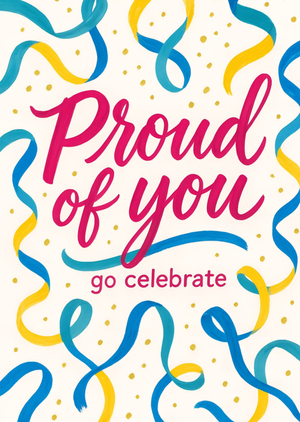 Streamers And Confetti Proud Of You Congratulations Card