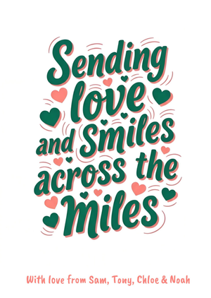 Sending Love And Smiles Across The Miles Card