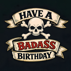 Moonpig Have A Badass Birthday Skull And Crossbones Card