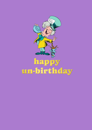 Alice In Wonderland Happy Un-Birthday Card