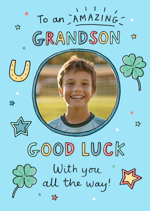 To An Amazing Grandson Good Luck Photo Upload Card