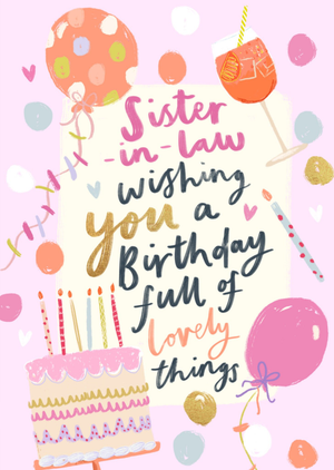 Sister In Law Wishing You A Birthday Full Of Lovely Things Illustrated Birthday Card