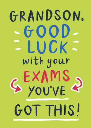 Grandson Good Luck With Your Exams You've Got This Card