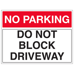 No Parking - Do Not Block Driveway - Lan 200 x 150 mm - 3mm Aluminium Composite (