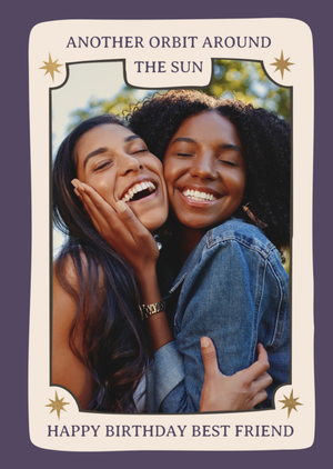 Another Orbit Around The Sun Photo Upload Best Friend Birthday Card