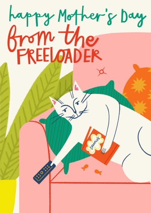 Funny Illustrated Freeloader Cat Mother's Day Card
