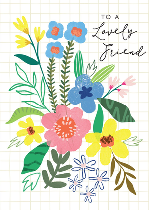Illustrated Flowers To A Lovely Friend Card