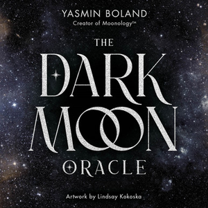The Dark Moon Oracle by Yasmin Boland