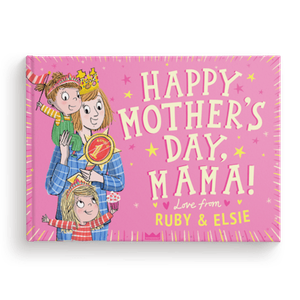 Happy Mother's Day, Mommy!