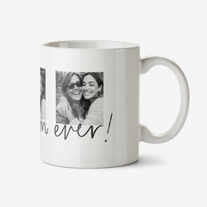 Best Mum Ever Photo Upload Mug