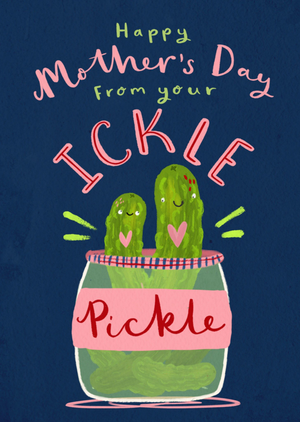 Happy Mother's Day From Your Ickle Pickle Card