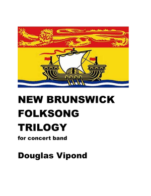 New Brunswick Folksong Trilogy - Band Set & Score 