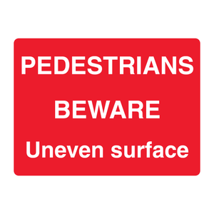 Pedestrians Beware Uneven Surface - Land 200 x 150 mm - 1mm Rigid Plastic (None)
