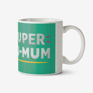 Super Hu Mum Photo Upload Mother's Day Mug