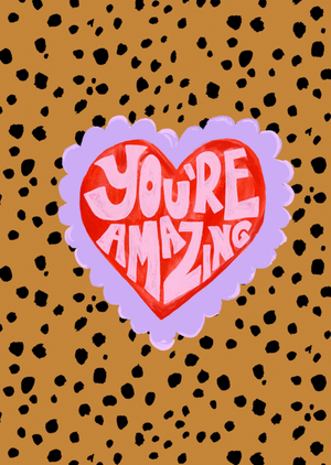 You're Amazing Illustrated Heart Typography Card