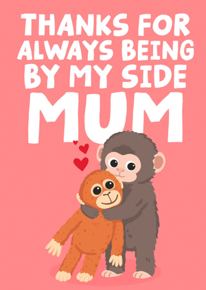 Cute Illustrated Punch Thanks For Always Being By My Side Mum Card