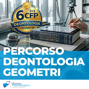 Percorso Deontologia Geometri – 6 CFP