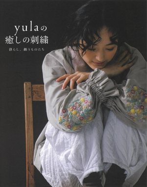 Yula’s Healing Embroidery
