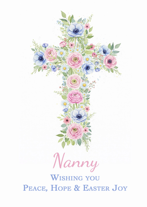 Nanny Wishing You Peace Hope And Easter Joy Illustrated Floral Cross Card