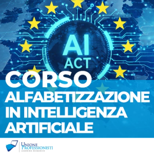Corso AI ACT per l'utilizzo conforme dell'intelligenza artificiale