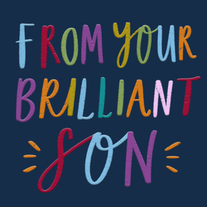 From Your Brilliant Son Colourful Typography Card