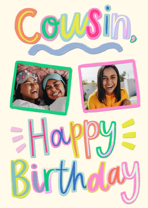 Cousin Happy Birthday Photo Upload Colourful Typography Card