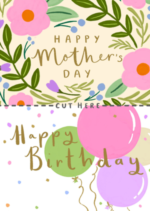 Happy Mother's Day Happy Birthday Split Design Card