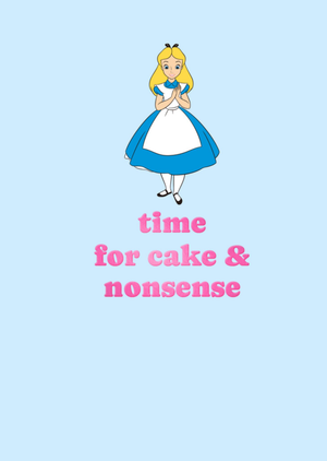 Alice In Wonderland Time For Cake & Nonsense Card